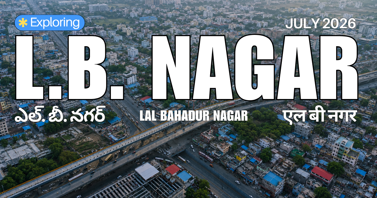 Exploring L.B. Nagar: A Local's Guide to Some of the Best Places Around